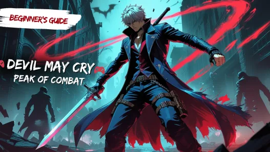 Beginner’s Guide to Devil May Cry - Peak of Combat.