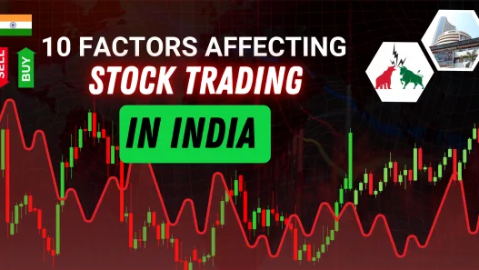 10 factors affecting Stock Trading