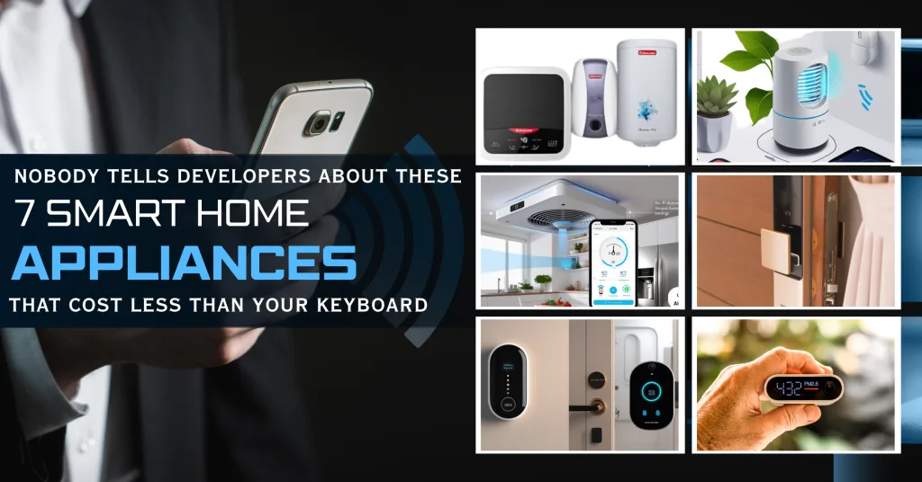 7 Smart Home Appliances that cost less than your keyboard