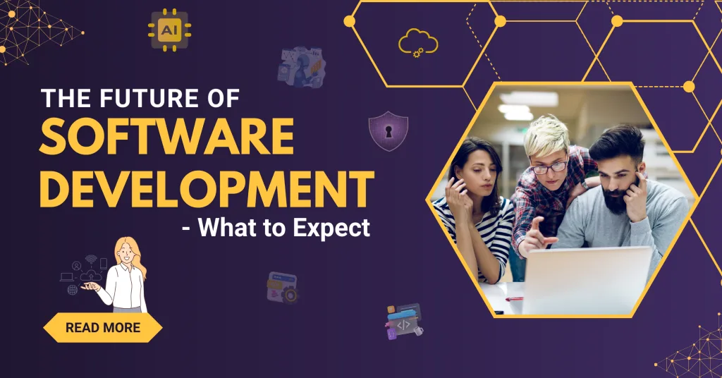 The Future of Software Development