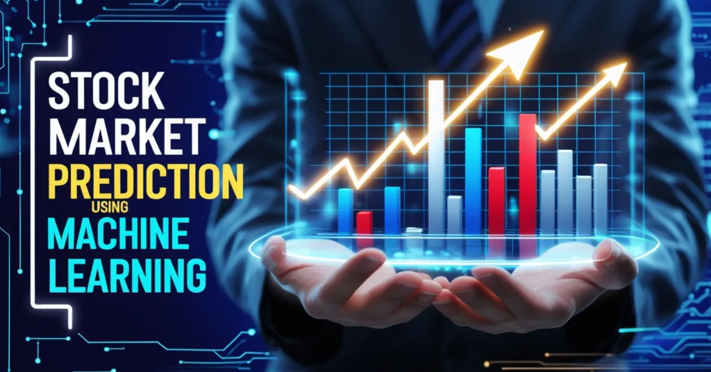 How to use Machine Learning for stock Market predictions like a Pro